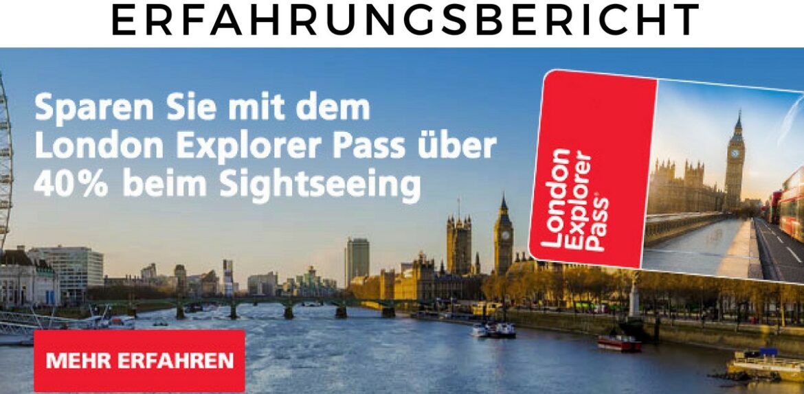 Erfahrungsbericht zum London Explorer Pass